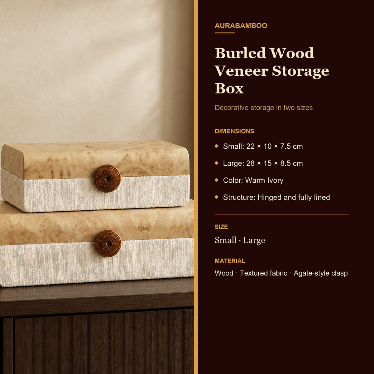 Burled wood veneer storage box dimensions for two sizes